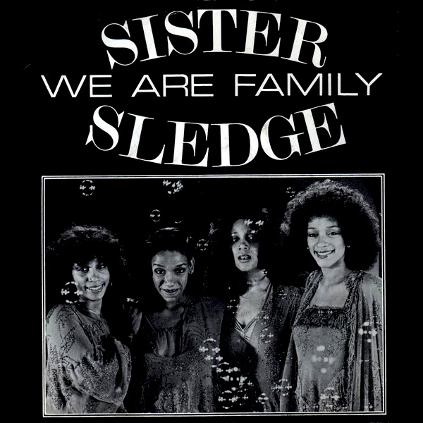 Sister Sledge - We are family
